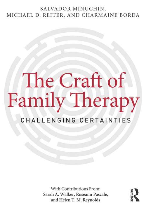 Book cover of The Craft of Family Therapy: Challenging Certainties