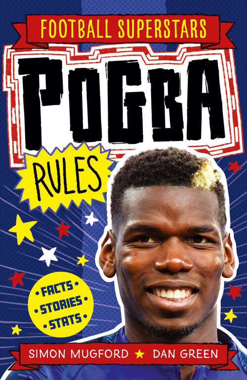 Book cover of Pogba Rules (Football Superstars #22)