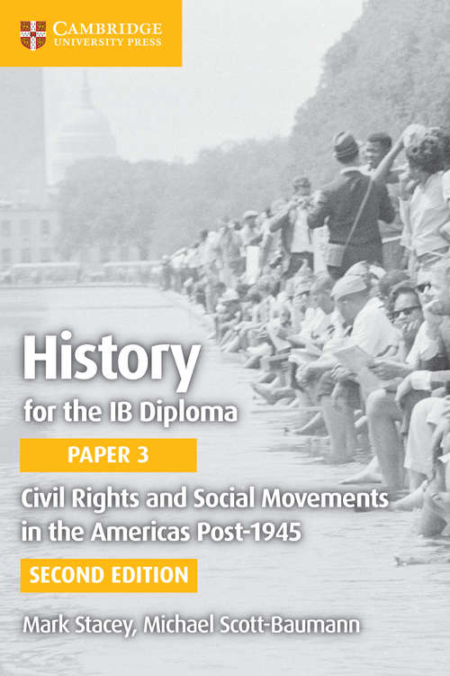 Book cover of Civil Rights and Social Movements in the Americas Post-1945 Digital Edition (IB Diploma)