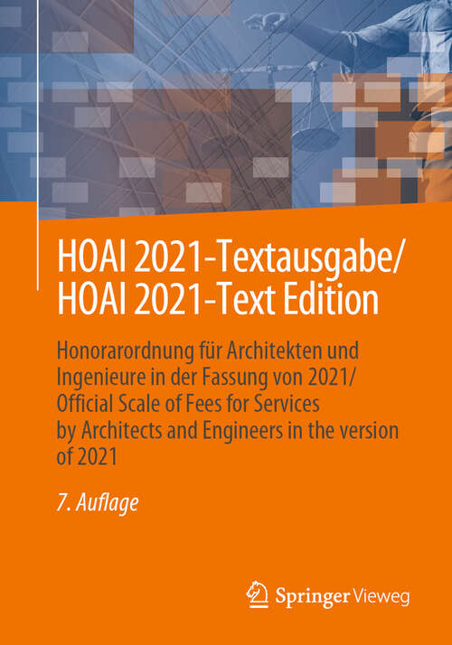 Book cover of HOAI 2021-Textausgabe/HOAI 2021-Text Edition: Honorarordnung für Architekten und Ingenieure in der Fassung von 2021/Official Scale of Fees for Services by Architects and Engineers in the version of 2021 (7. Aufl. 2024)