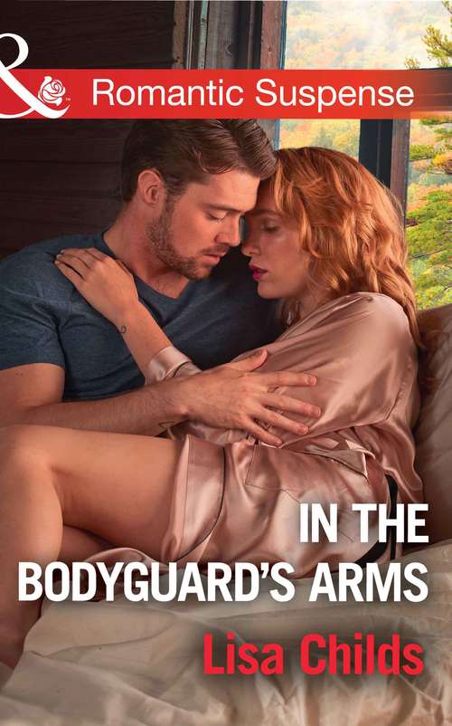 Book cover of In The Bodyguard's Arms: Colton Baby Rescue In The Bodyguard's Arms Power Play (ePub edition) (Bachelor Bodyguards #7)