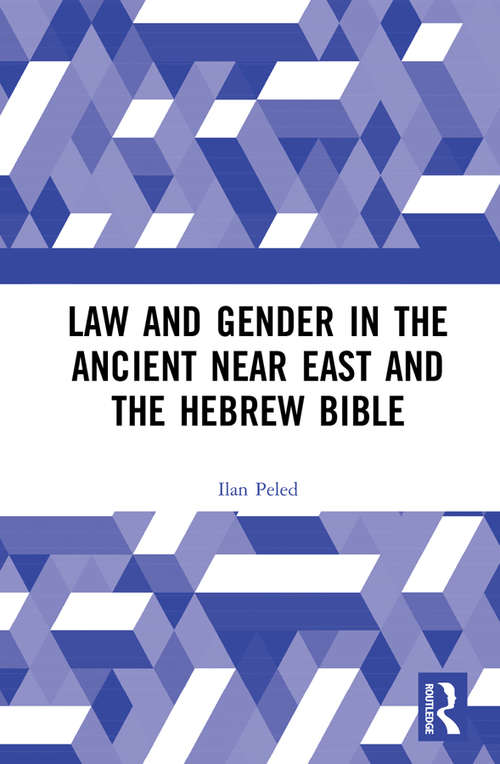 Book cover of Law and Gender in the Ancient Near East and the Hebrew Bible