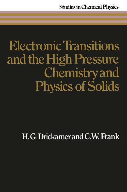 Book cover of Electronic Transitions and the High Pressure Chemistry and Physics of Solids (1973) (Studies in Chemical Physics)