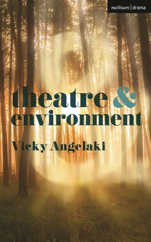 Book cover of Theatre & Environment (Theatre And)