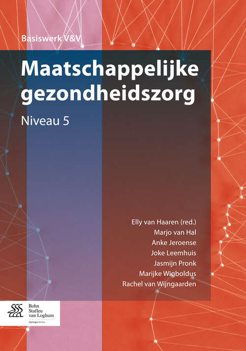 Book cover of Maatschappelijke gezondheidszorg: Niveau 5 (1st ed. 2015) (Basiswerken Verpleging en Verzorging)