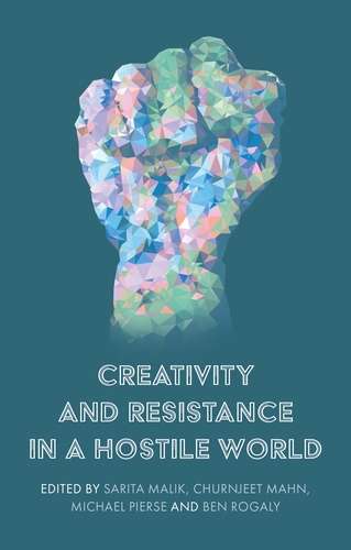 Book cover of Creativity and resistance in a hostile world