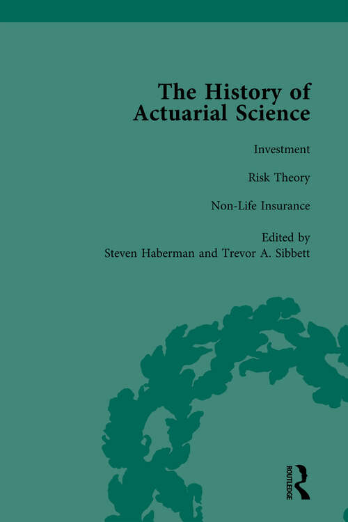 Book cover of The History of Actuarial Science Vol VII