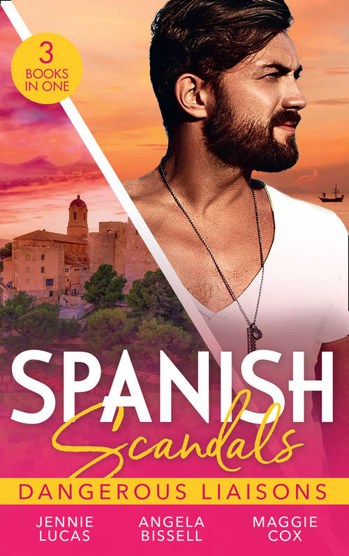 Book cover of Spanish Scandals: Uncovering Her Nine Month Secret / A Night, A Consequence, A Vow / Surrender To Her Spanish Husband (ePub edition) (Harlequin Ser.)