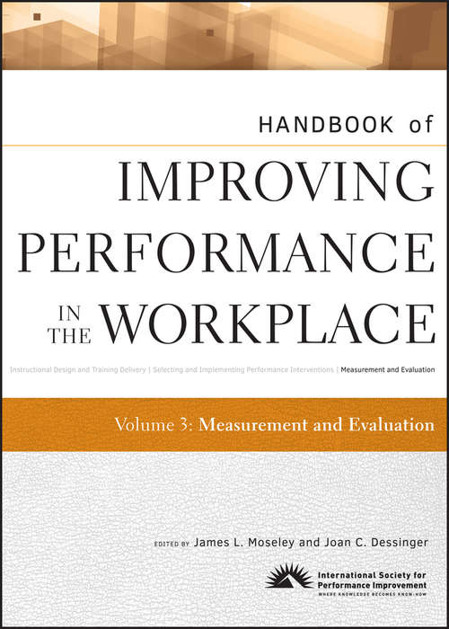 Book cover of Handbook of Improving Performance in the Workplace, Measurement and Evaluation (Volume 3)