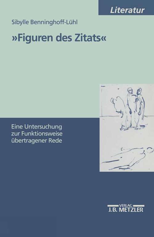 Book cover of "Figuren des Zitats": Eine Untersuchung zum Funktionieren übertragender Rede. M&P Schriftenreihe (1. Aufl. 1998)