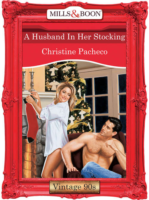Book cover of A Husband In Her Stocking (ePub First edition) (Mills And Boon Vintage Desire Ser. #1113)