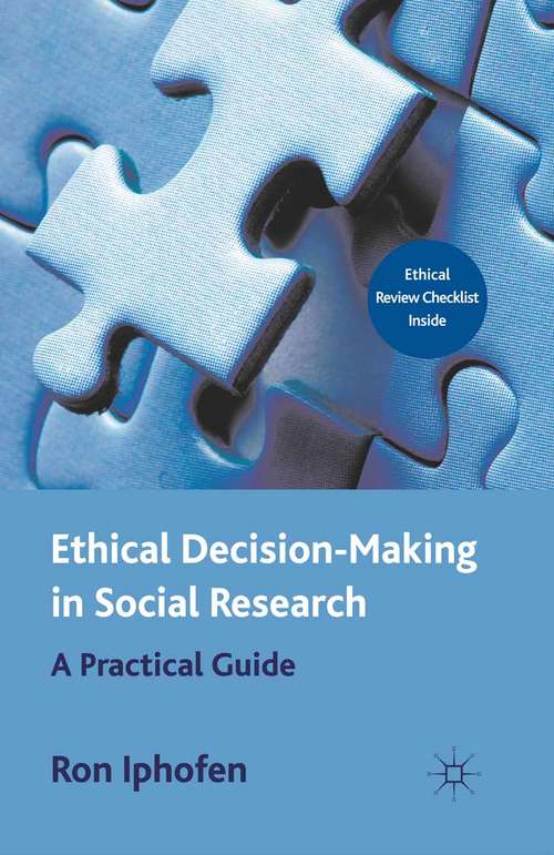 Book cover of Ethical Decision Making in Social Research: A Practical Guide (2011)