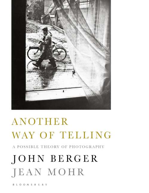 Book cover of Another Way of Telling: A Possible Theory of Photography (Vintage International Series)