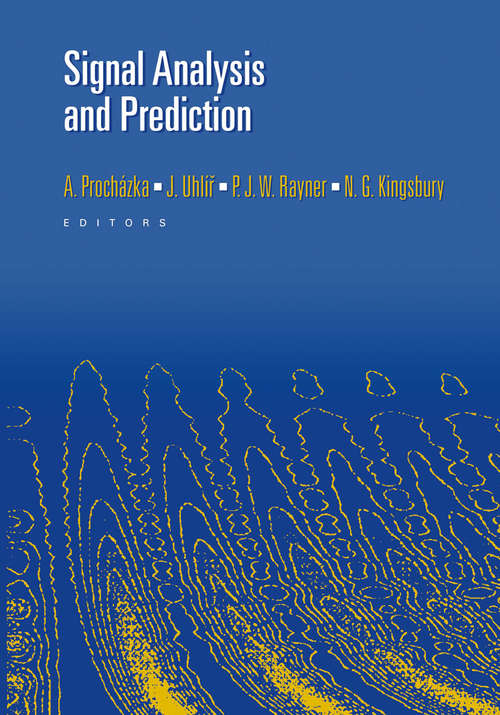 Book cover of Signal Analysis and Prediction (1998) (Applied and Numerical Harmonic Analysis)