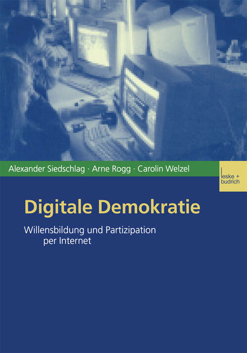Book cover of Digitale Demokratie: Willensbildung und Partizipation per Internet (2002)