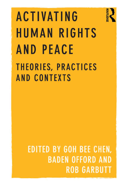 Book cover of Activating Human Rights and Peace: Theories, Practices and Contexts