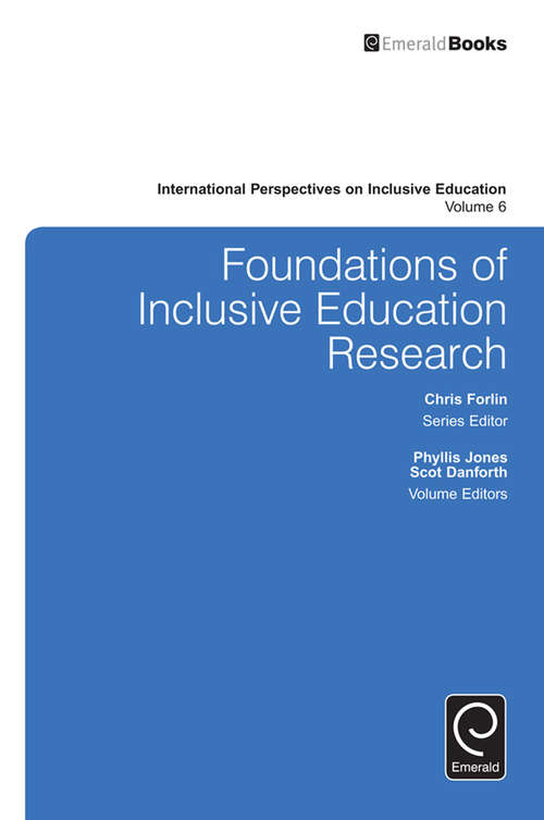 Book cover of Foundations of Inclusive Education Research (International Perspectives on Inclusive Education #6)