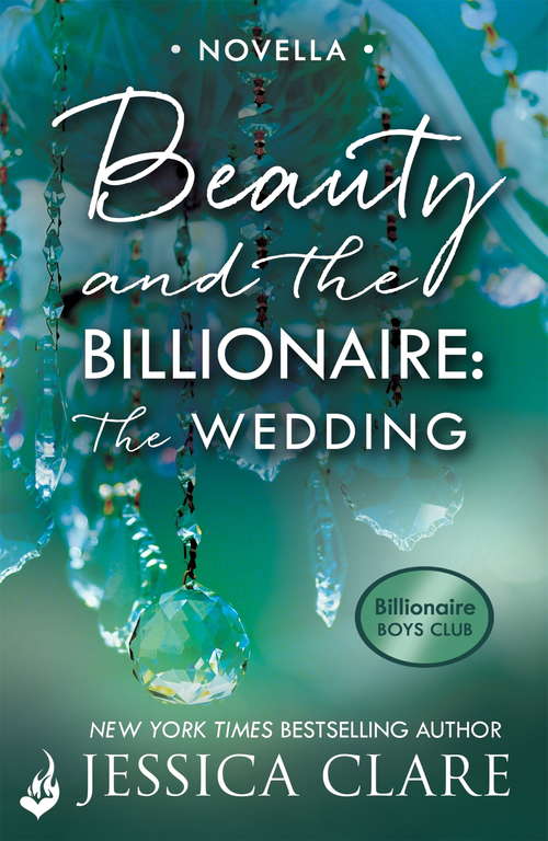 Book cover of Beauty and the Billionaire: The Wedding: A Billionaire Boys Club Novel (Billionaire Boys Club #6.5)