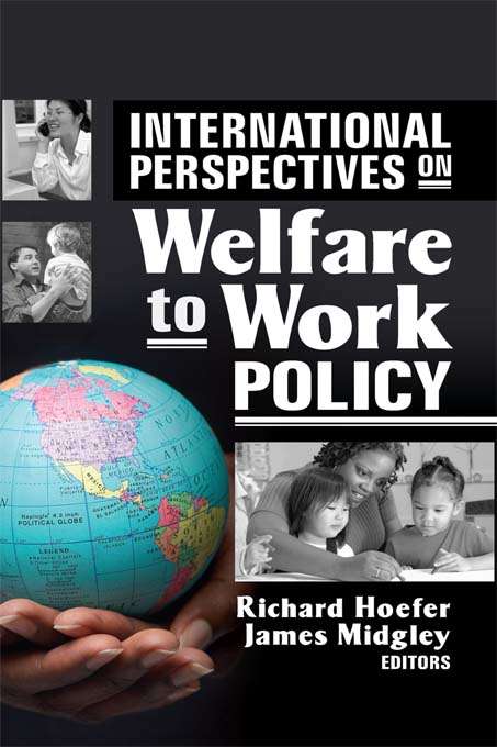 Book cover of International Perspectives on Welfare to Work Policy