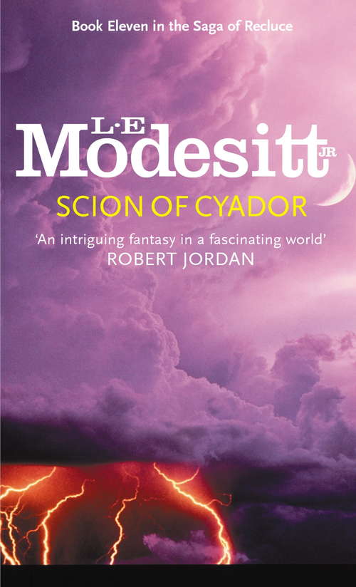 Book cover of Scion Of Cyador: Book 11: The Saga of Recluce (Saga of Recluce #11)