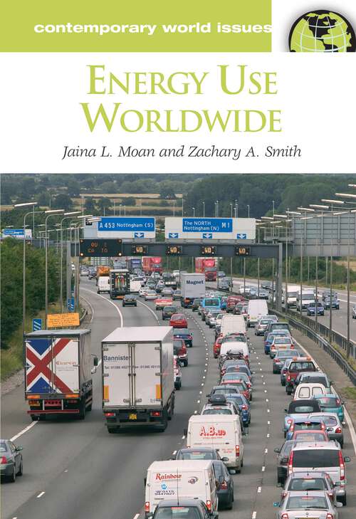 Book cover of Energy Use Worldwide: A Reference Handbook (Contemporary World Issues)