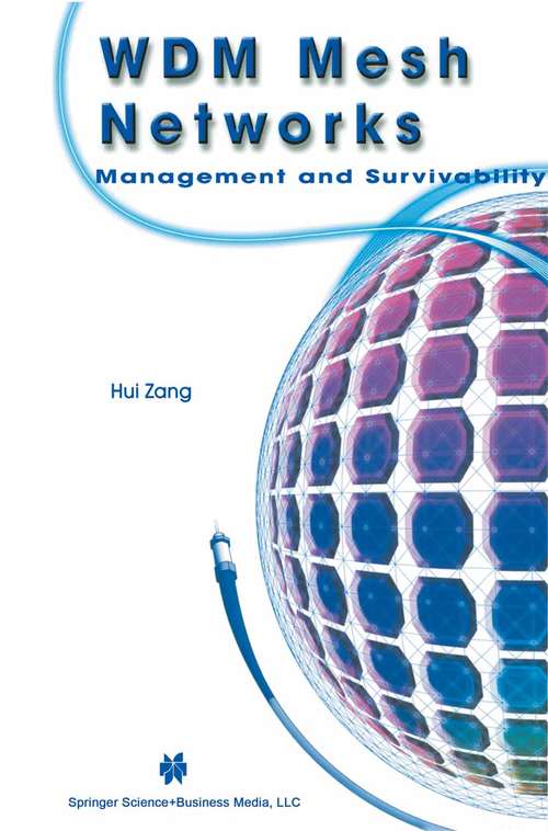 Book cover of WDM Mesh Networks: Management and Survivability (2003)