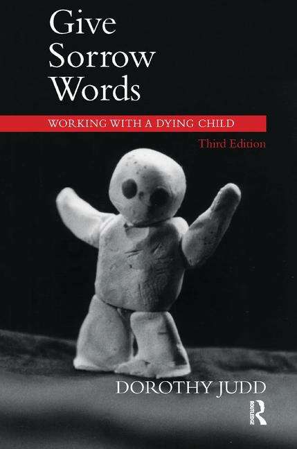 Book cover of Give Sorrow Words: Working with a Dying Child (PDF)
