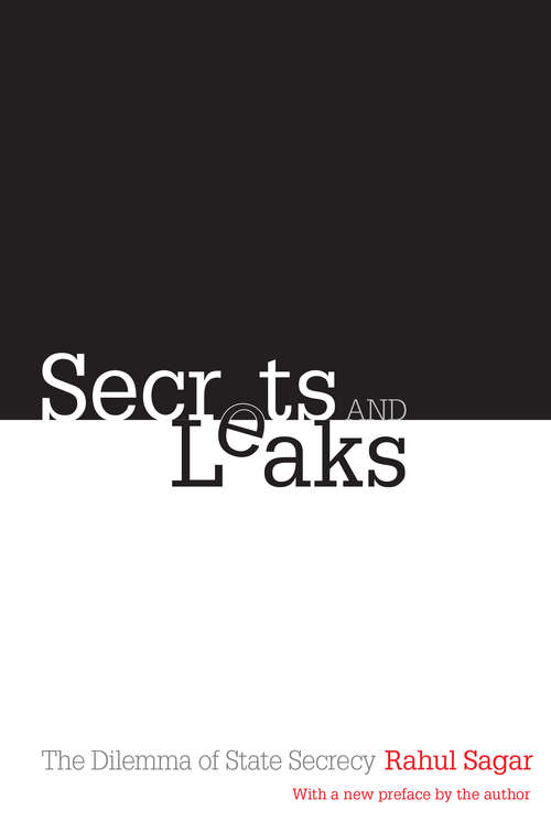 Book cover of Secrets and Leaks: The Dilemma of State Secrecy