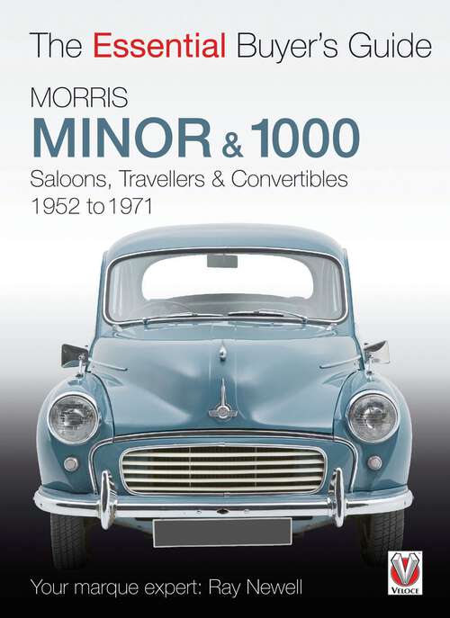 Book cover of Morris Minor & 1000: The Essential Buyer’s Guide (Essential Buyer's Guide)