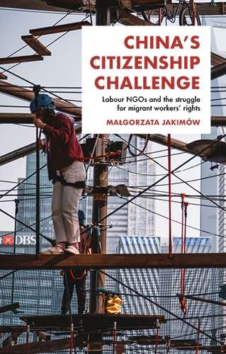 Book cover of China's citizenship challenge: Labour NGOs and the struggle for migrant workers' rights