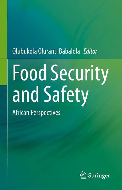 Book cover of Food Security and Safety: African Perspectives (1st ed. 2021)