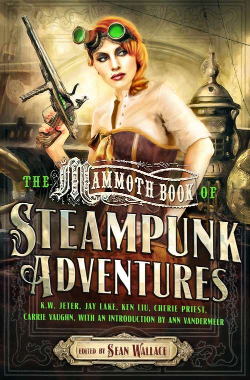 Book cover of Mammoth Book Of Steampunk Adventures (Mammoth Books)