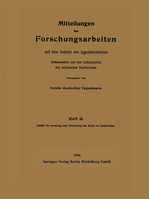 Book cover of Die Anwendung hoher Ueberhitzung beim Betrieb von Dampfturbinen (1904)