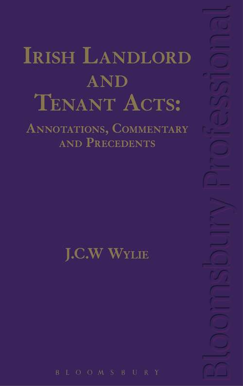 Book cover of Irish Landlord and Tenant Acts: Annotations, Commentary and Precedents