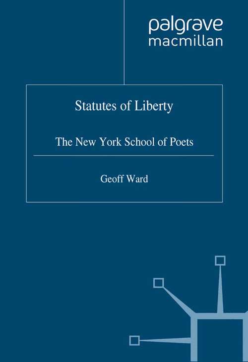 Book cover of Statutes of Liberty: The New York School of Poets (2nd ed. 2001) (Language, Discourse, Society)