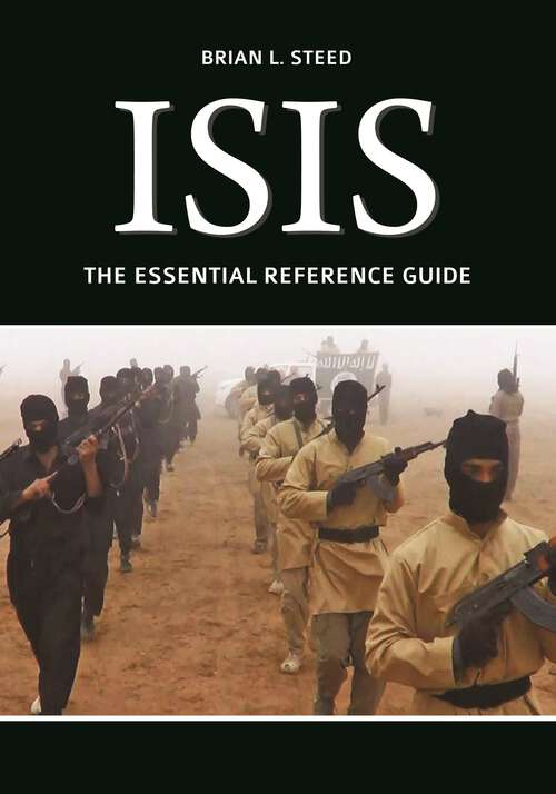 Book cover of ISIS: The Essential Reference Guide