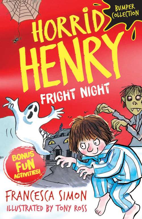 Book cover of Horrid Henry: Fright Night (Horrid Henry)