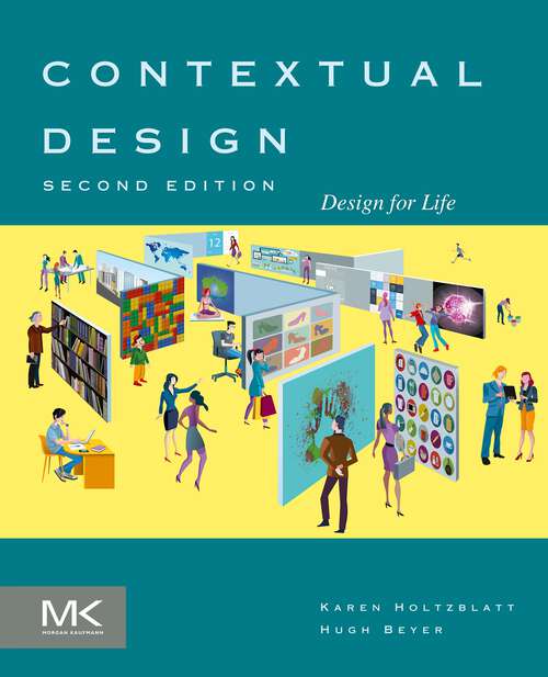 Book cover of Contextual Design: Design for Life (2) (Interactive Technologies)