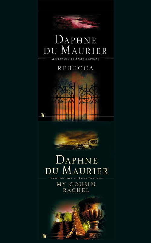 Book cover of Daphne du Maurier Omnibus 4: Rebecca; My Cousin Rachel (Virago Modern Classics #100)