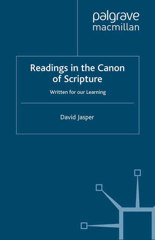 Book cover of Readings in the Canon of Scripture: Written for our Learning (1995) (Studies in Literature and Religion)