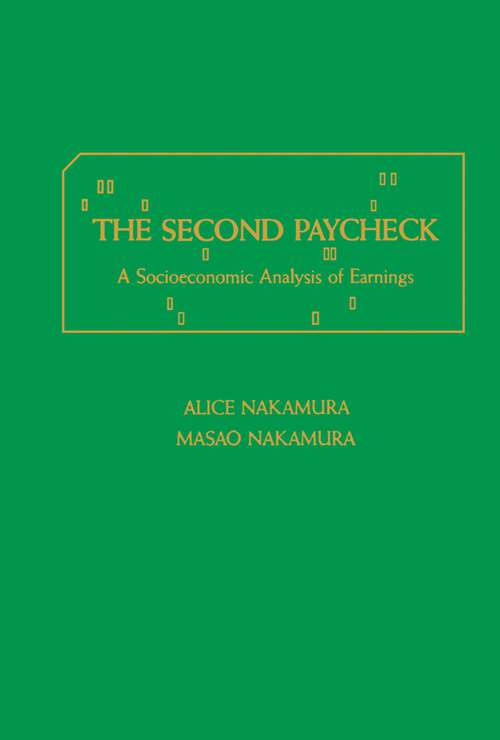 Book cover of The Second Paycheck: A Socioeconomic Analysis of Earnings