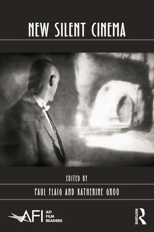 Book cover of New Silent Cinema (AFI Film Readers)