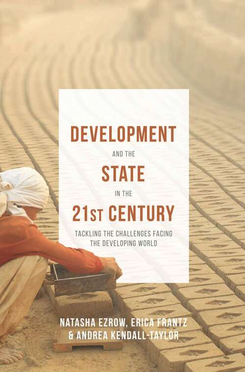 Book cover of Development and the State in the 21st Century: Tackling the Challenges facing the Developing World