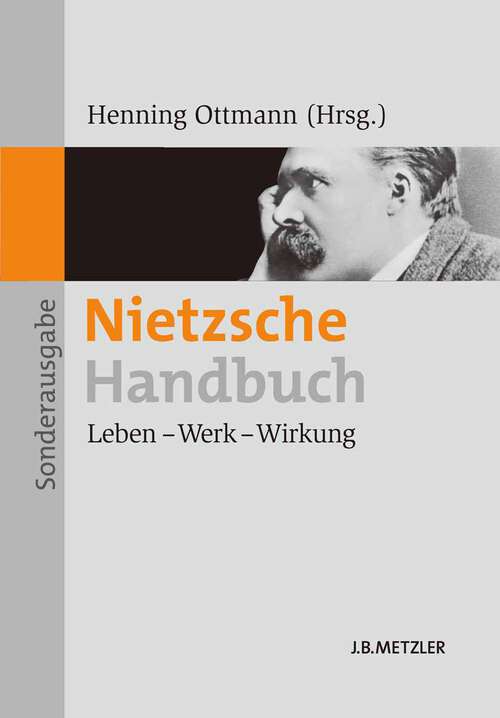 Book cover of Nietzsche-Handbuch: Leben – Werk – Wirkung (1. Aufl. 2011)