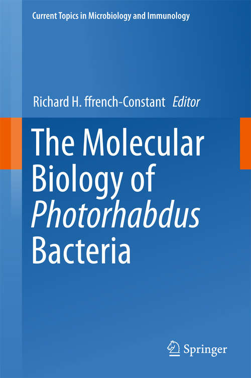 Book cover of The Molecular Biology of Photorhabdus Bacteria (Current Topics in Microbiology and Immunology #402)