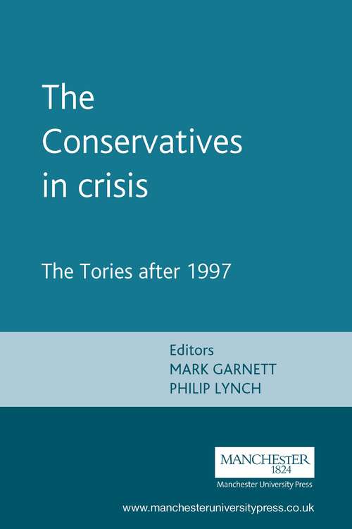 Book cover of The Conservatives in crisis