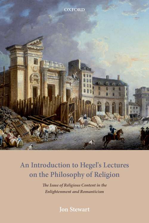 Book cover of An Introduction to Hegel's Lectures on the Philosophy of Religion: The Issue of Religious Content in the Enlightenment and Romanticism