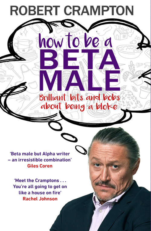 Book cover of How to Be a Beta Male