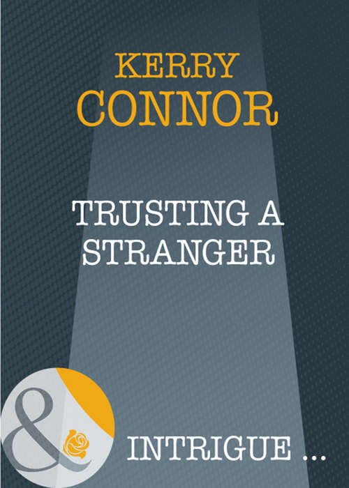 Book cover of Trusting a Stranger (Mills & Boon Intrigue) (ePub First edition)