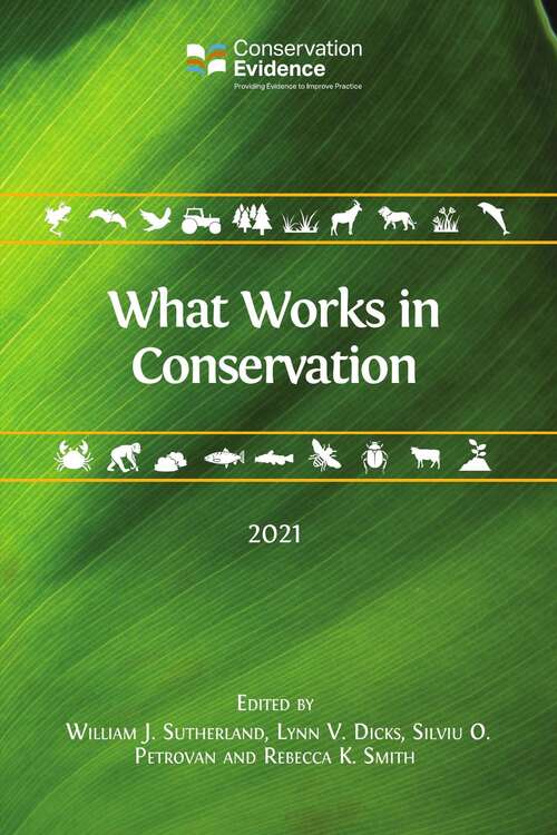 Book cover of What Works in Conservation: 2021 (What Works in Conservation #6)